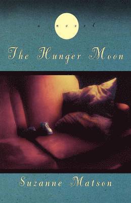 Suzanne Matson - Hunger Moon, Häftad