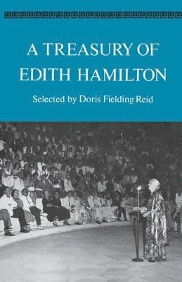 Edith Hamilton - Treasury of Edith Hamilton, Häftad