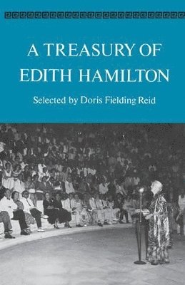 A Treasury of Edith Hamilton 1