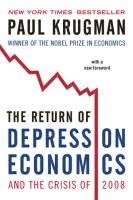 The Return of Depression Economics and the Crisis of 2008 1