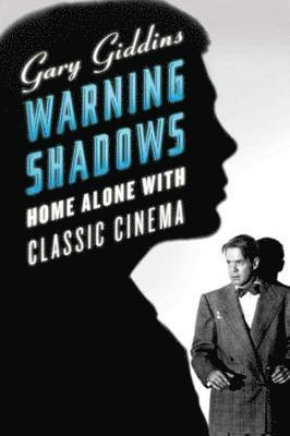 Gary Giddins - Warning Shadows, Häftad