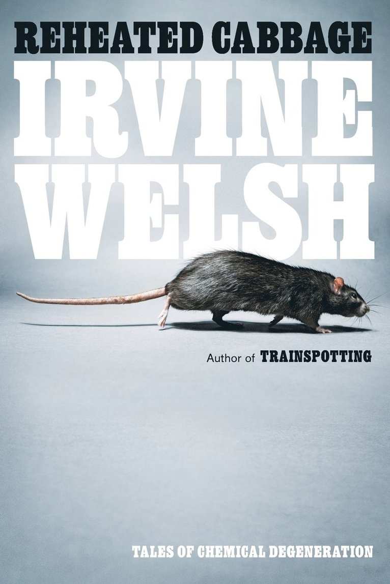 Irvine Welsh - Reheated Cabbage, Häftad