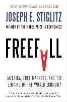 bokomslag Freefall: America, Free Markets, and the Sinking of the World Economy