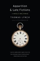bokomslag Apparition & Late Fictions: A Novella and Stories