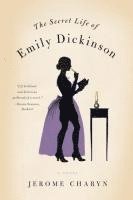 Jerome Charyn - Secret Life of Emily Dickinson, Häftad