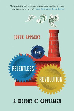 Joyce Appleby, Joyce (UCLA) Appleby, Joyce, Appleby - Relentless Revolution, Häftad