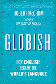 Robert McCrum - Globish, Häftad