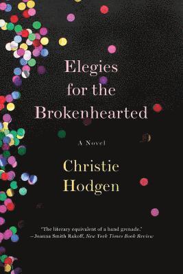 Elegies for the Brokenhearted 1