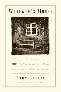 bokomslag Widower's House: A Study in Bereavement, or How Margot and Mella Forced Me to Flee My Home