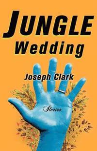 bokomslag Jungle Wedding: Stories