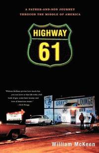 bokomslag Highway 61: A Father-And-Son Journey Through the Middle of America