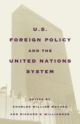 bokomslag United States Foreign Policy and the United Nations System