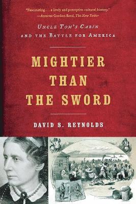 David S. Reynolds, David S., Reynolds, David S Reynolds - Mightier than the Sword, Häftad