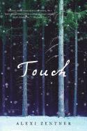 Alexi Zentner - Touch, Häftad