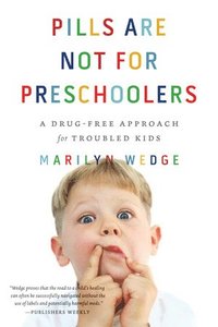 bokomslag Pills Are Not for Preschoolers