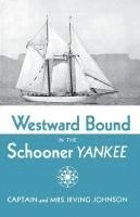bokomslag Westward Bound in the Schooner Yankee