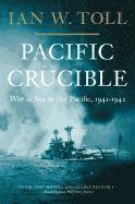 bokomslag Pacific Crucible: War at Sea in the Pacific, 1941-1942