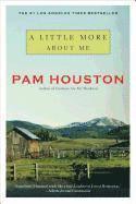 Pam Houston, Pam (University of California at Davis) Houston - Little More About Me, Häftad