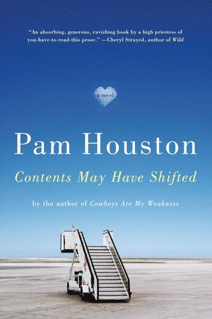 Pam Houston, Pam (University of California at Davis) Houston - Contents May Have Shifted, Häftad