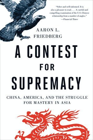 Aaron L. Friedberg - Contest for Supremacy, Häftad