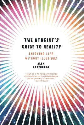 bokomslag The Atheist's Guide to Reality