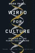 bokomslag Wired for Culture: Origins of the Human Social Mind