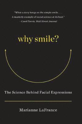 Marianne LaFrance, Marianne (Yale University) LaFrance, Marianne Lafrance - Why Smile?, Häftad