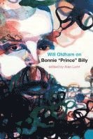 bokomslag Will Oldham on Bonnie Prince Billy