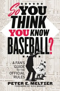 bokomslag So You Think You Know Baseball?