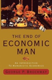 bokomslag The End of Economic Man