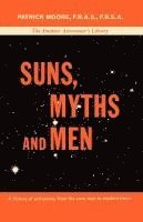 Patrick Moore - Suns, Myths and Men, Häftad