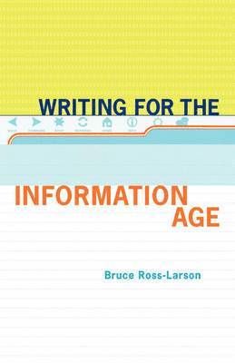 Writing for the Information Age 1