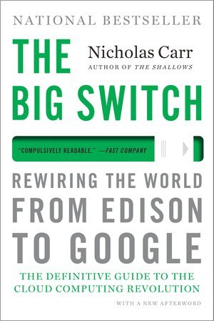 Nicholas Carr - Big Switch, Häftad