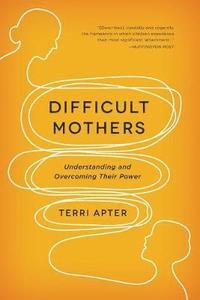bokomslag Difficult Mothers