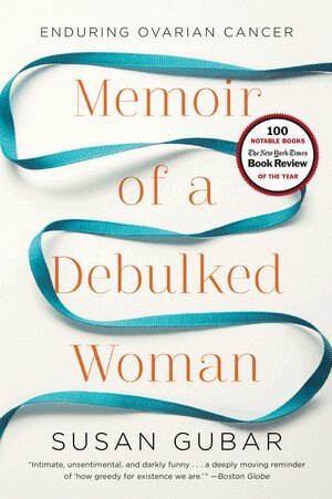 Susan Gubar - Memoir of a Debulked Woman, Häftad