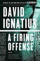 David Ignatius - Firing Offense, Häftad