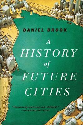 bokomslag A History of Future Cities