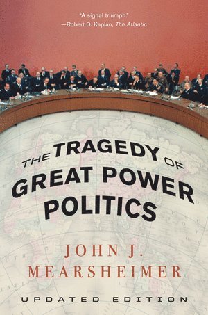 The Tragedy of Great Power Politics 1