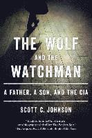 bokomslag The Wolf and the Watchman