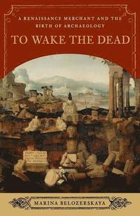 bokomslag To Wake the Dead