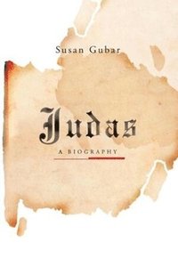 bokomslag Judas: A Biography