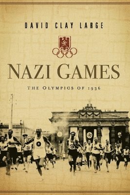 David Clay Large, David Clay (Montana State University) Large - Nazi Games, Häftad