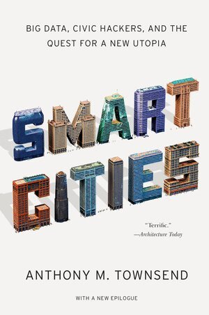 Anthony M. Townsend - Smart Cities, Häftad