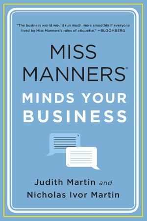Nicholas Ivor Martin, Judith Martin - Miss Manners Minds Your Business, Häftad