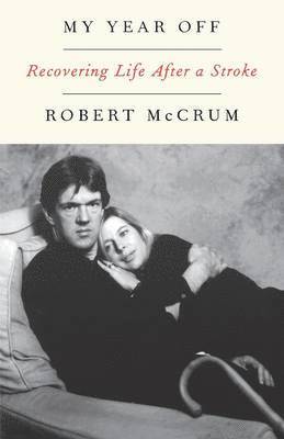 Robert McCrum - My Year Off, Häftad
