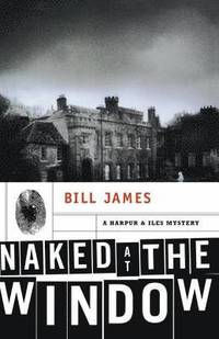 bokomslag Naked at the Window: A Harpur & Iles Mystery