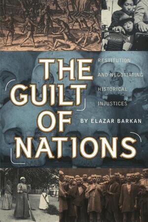 Elazar Barkan - Guilt of Nations, Häftad