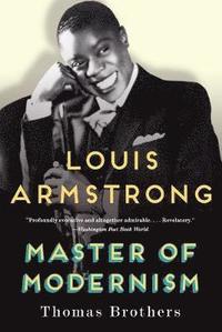 bokomslag Louis Armstrong, Master of Modernism