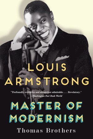 Louis Armstrong, Master of Modernism 1