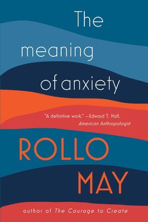 Rollo May - Meaning of Anxiety, Häftad